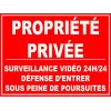 Panneau propriété privée surveillance 24h/24, défense d'entrer sous peine de poursuite-Interdiction-Panneaux Signalétiques