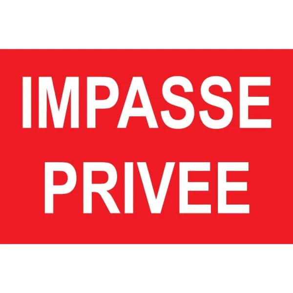 Impasse privée-Panneau propriété privée-Panneaux Signalétiques