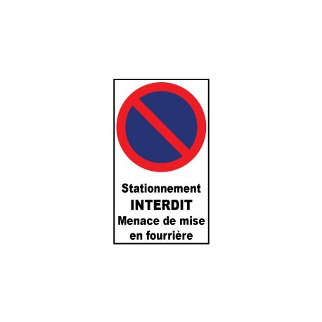 Autocollant de dissuasion pour parking " stationnement interdit menace de mise en fourrière"