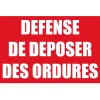 Panneau défense de déposer des ordures 300x200mm en pvc 3mm-Interdiction-Panneaux Signalétiques