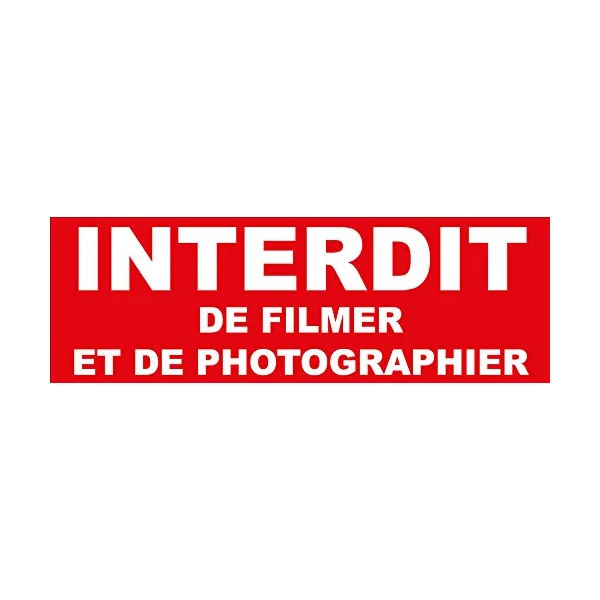 Panneau Interdit de Filmer et de photographier-Interdiction-Panneaux Signalétiques
