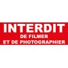 Panneau Interdit de Filmer et de photographier-Interdiction-Panneaux Signalétiques