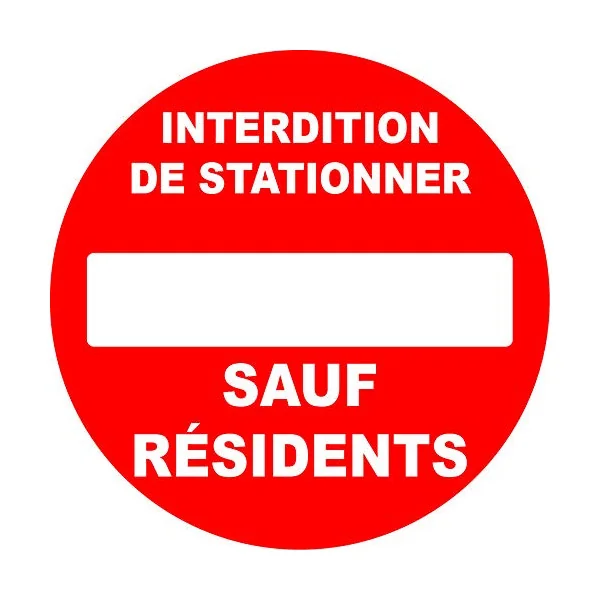 Panneau pvc rond "interdiction de stationner sauf résidents"-Panneau stationnement-Panneaux Signalétiques