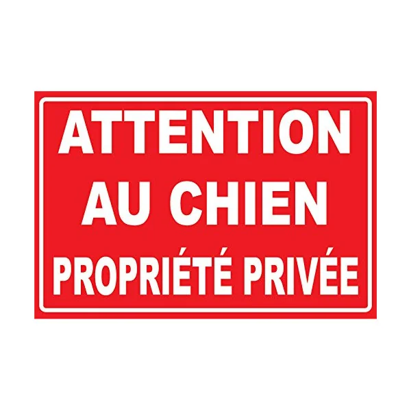 Attention au Chien propriété privée-Panneau attention au chien-Panneaux Signalétiques