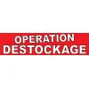 Banderole " OPERATION DESTOCKAGE"-Banderoles-Panneaux Signalétiques
