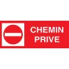 Panneau signalétique Chemin Prive-Interdiction-Panneaux Signalétiques