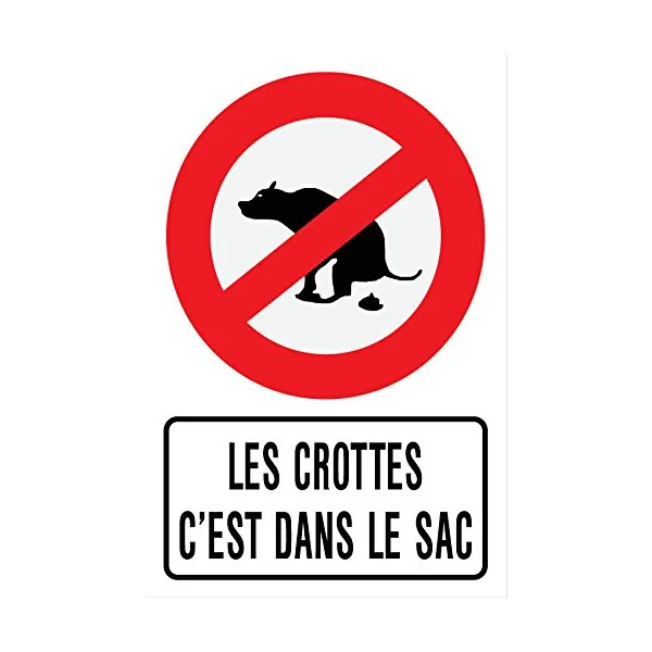 Panneau signalétique Les crottes C'est dans Le Sac-Panneau interdit aux chiens-Panneaux Signalétiques
