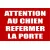 tsme Panneau d'avertissement pour chien décoratif en PVC Rouge One Size, Champêtre Français, Attention au Chien, refermer la Por