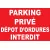 Panneau Parking privé dépot d'ordures Interdit-Panneau parking-Panneaux Signalétiques