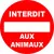 Panneau PVC rond "Interdit aux animaux"-Interdiction-Panneaux Signalétiques