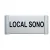 Plaque de porte Alu "LOCAL SONO"-Plaque de porte-Panneaux Signalétiques
