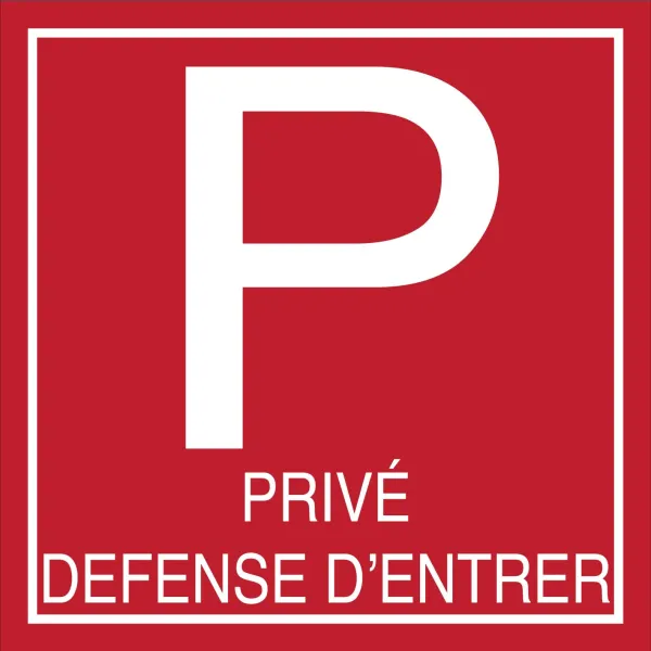 Parking privé défense d'entrer-Panneau parking-Panneaux Signalétiques