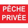 Panneau Pêche privée-Panneau pêche interdite-Panneaux Signalétiques