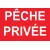 Panneau Pêche privée-Panneau pêche interdite-Panneaux Signalétiques