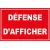 Panneau défense d'afficher-Interdiction-Panneaux Signalétiques