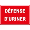 Panneau défense d'uriner-Interdiction-Panneaux Signalétiques