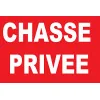 Panneau Chasse privée-Panneau chasse interdite-Panneaux Signalétiques