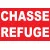 Panneau Chasse Refuge-Panneau chasse interdite-Panneaux Signalétiques