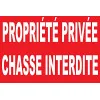 Propriété privée Chasse Interdite-Panneau chasse interdite-Panneaux Signalétiques