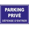 Panneau Parking privé défense d'entrer-Panneau stationnement-Panneaux Signalétiques
