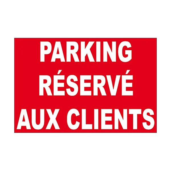 Panneau Parking réservé aux Clients-Panneau parking-Panneaux Signalétiques
