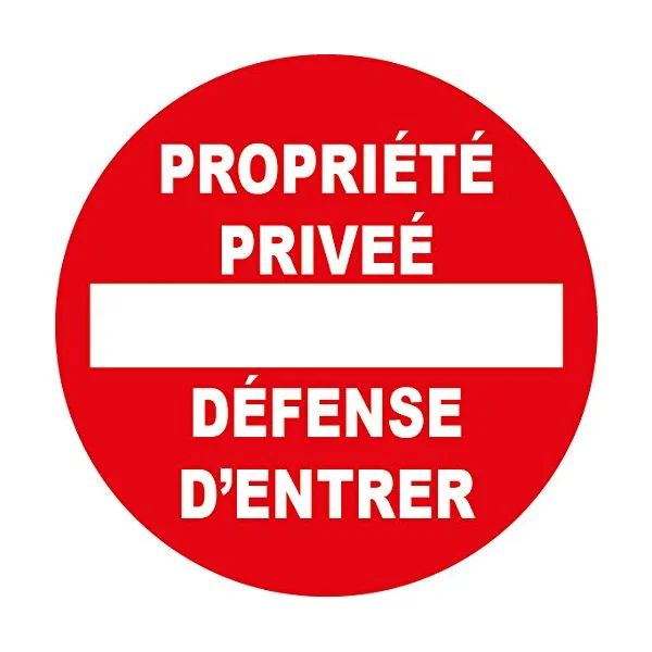 panneau signalétique"Propriété privée défense d'entrer" diam 300mm en pvc-Interdiction-Panneaux Signalétiques