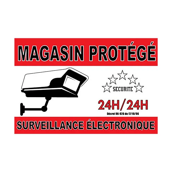 Panneau magasin protégée-Panneau vidéo surveillance-Panneaux Signalétiques