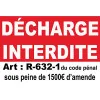 Panneau décharge Interdite Amende Art : R-632-1 du Code pénal sous Peine de 1500€ d'amendes en PVC de 5mm d'épaisseur 450x300mm
