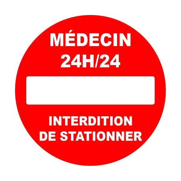 Panneau pvc rond "Médecin interdiction de stationner"-Panneau stationnement-Panneaux Signalétiques