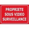 Panneaux de Dissuasion propriéte sous vidéo Surveillance 300X200mm en PVC 3mm-Panneau vidéo surveillance-Panneaux Signalétiques