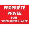 panneau signalétique "Propriété privée sous vidéo surveillance" 300x200mm-Panneau stationnement-Panneaux Signalétiques