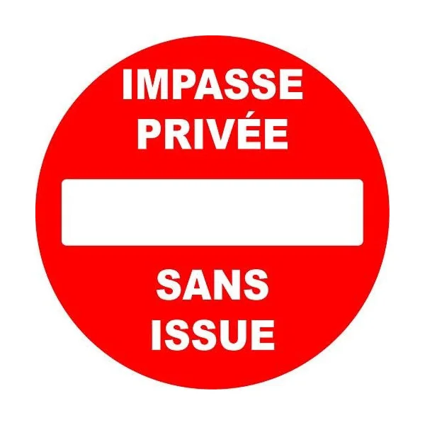 Panneau PVC Rond "Impasse Privée Sans Issue"-Interdiction-Panneaux Signalétiques