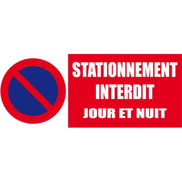 Panneau signalétique stationnement interdit "jour et nuit"-Panneau stationnement-Panneaux Signalétiques