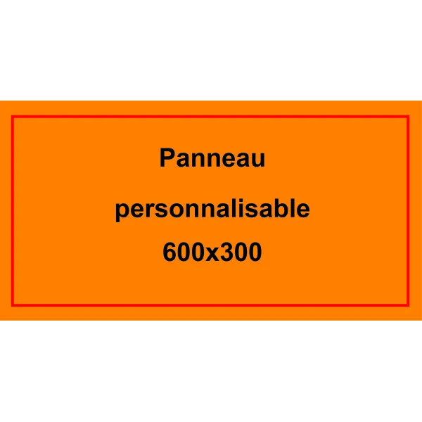 Panneau personnalisé 600x300mm-Panneau personnalisé-Panneaux Signalétiques