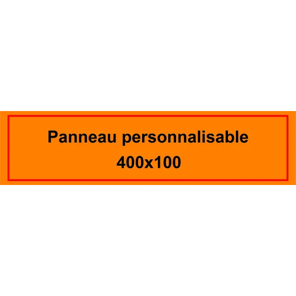 Panneau personnalisé 400x100mm-Panneau personnalisé-Panneaux Signalétiques