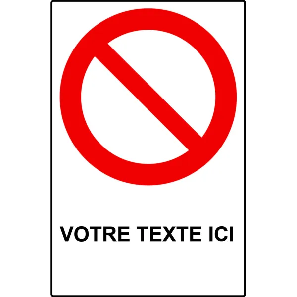 Panneau personnalisé avec pictogramme d'interdiction-Panneau personnalisé-Panneaux Signalétiques