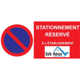 Panneau personnalisé Interdit de stationner-Panneau stationnement-Panneaux Signalétiques