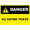 Panneau personnalisé avec pictogramme danger-Panneau personnalisé-Panneaux Signalétiques