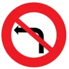 B2a Interdiction de tourner à gauche-Panneau routier-Panneaux Signalétiques