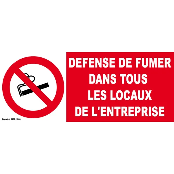 Panneau défense de fumer dans tous les locaux de l'entreprise-Panneau interdit de fumer-Panneaux Signalétiques