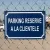 Panneau Parking Reserve A LA Clientele – Panneau parking