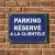 Panneau parking réservé clients aluminium extérieur - Signalétique