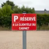 Panneau parking réservé à la clientèle du cabinet