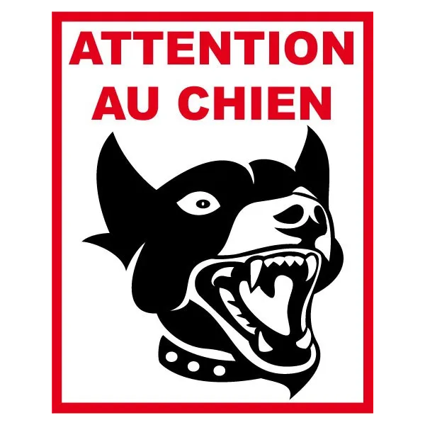 Attention au chien-Panneau attention au chien-Panneaux Signalétiques