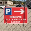 Panneau Parking Réservé Clientèle Cabinet Flèche Droite | Signalétique