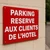 Panneau Parking Reserve AUX Clients DE L'HOTEL – Panneau parking
