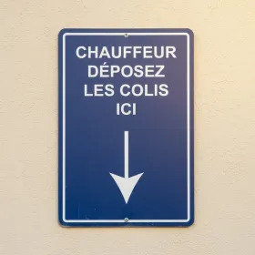 Panneau Chauffeur déposer les colis ici – Signalétique Bureau