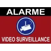 Alarme vidéo surveillance-Panneau vidéo surveillance-Panneaux Signalétiques