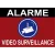 Alarme vidéo surveillance-Panneau vidéo surveillance-Panneaux Signalétiques