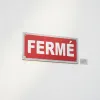 Panneau fermé en alu – Signalétique magasin